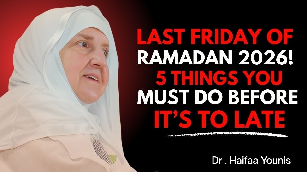 Last Friday of Ramadan 2026! Do These 5 Things Before Maghrib for a Life-Changing Night |