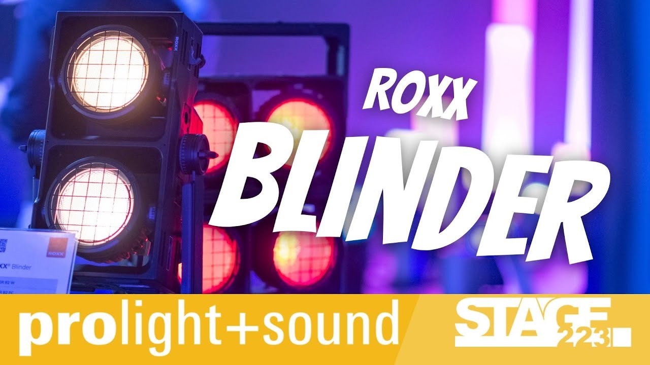 ROXX Blinder | Prolight + Sound 2022