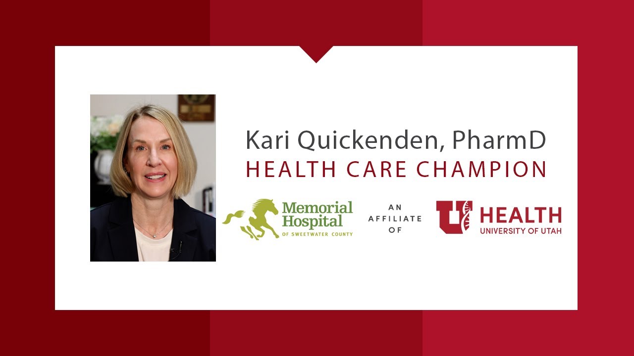 Healthcare Champion | Kari Quickenden, PharmD, MHSA, Memorial Hospital of Sweetwater County, Wyoming