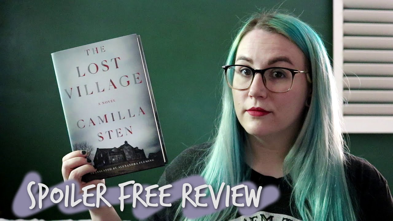 THE LOST VILLAGE by Camilla Sten | Spoiler Free Review