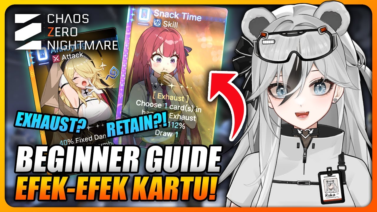 TIPS PANDUAN PEMULA EFEK-EFEK KARTU! - Chaos Zero Nightmare