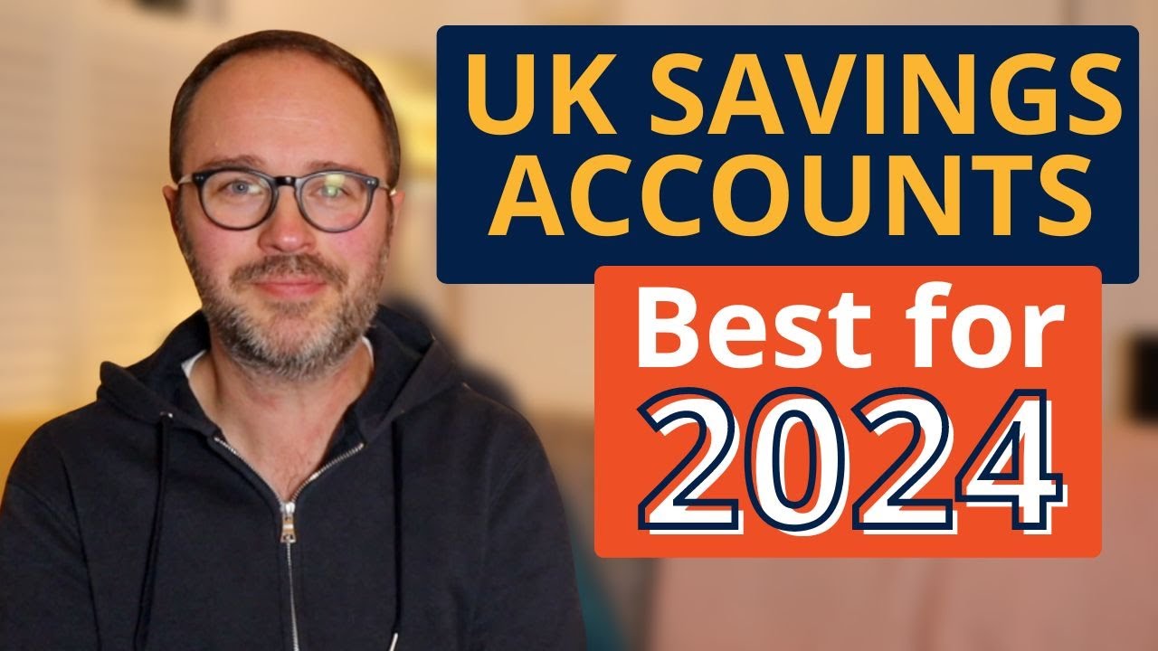 Best Savings Accounts in the UK for 2024