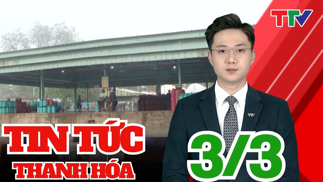 Thanh Hoá Ngày mới 03/03/2026 | Thanh Hóa TV