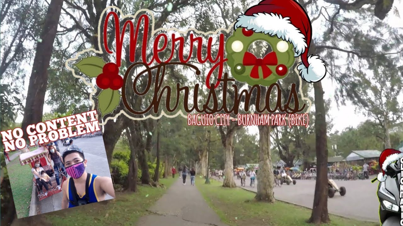 MERRY CHRISTMAS clicknatic's | BAGUIO CITY - BURNHAM PARK BIKE