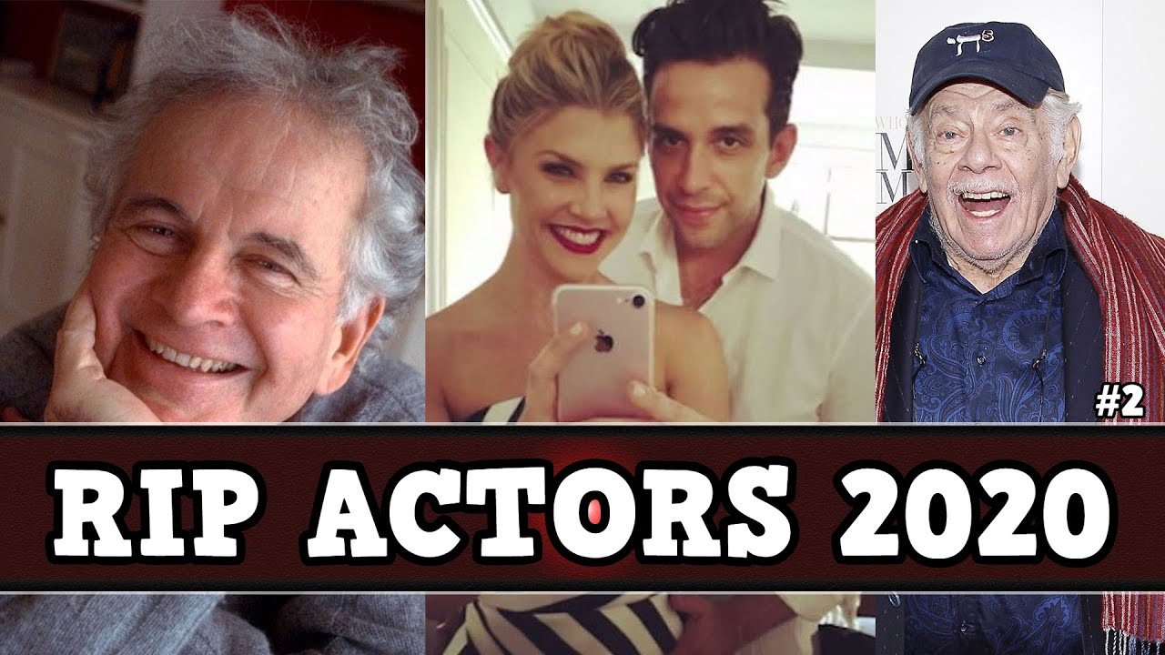 Actors Who Died in 2020 - RIP Actors So far #2