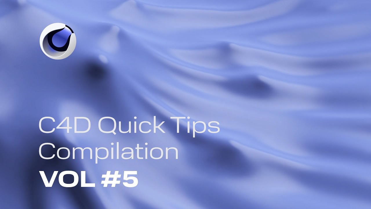 Cinema 4D Quick Tips Compilation - Part 5