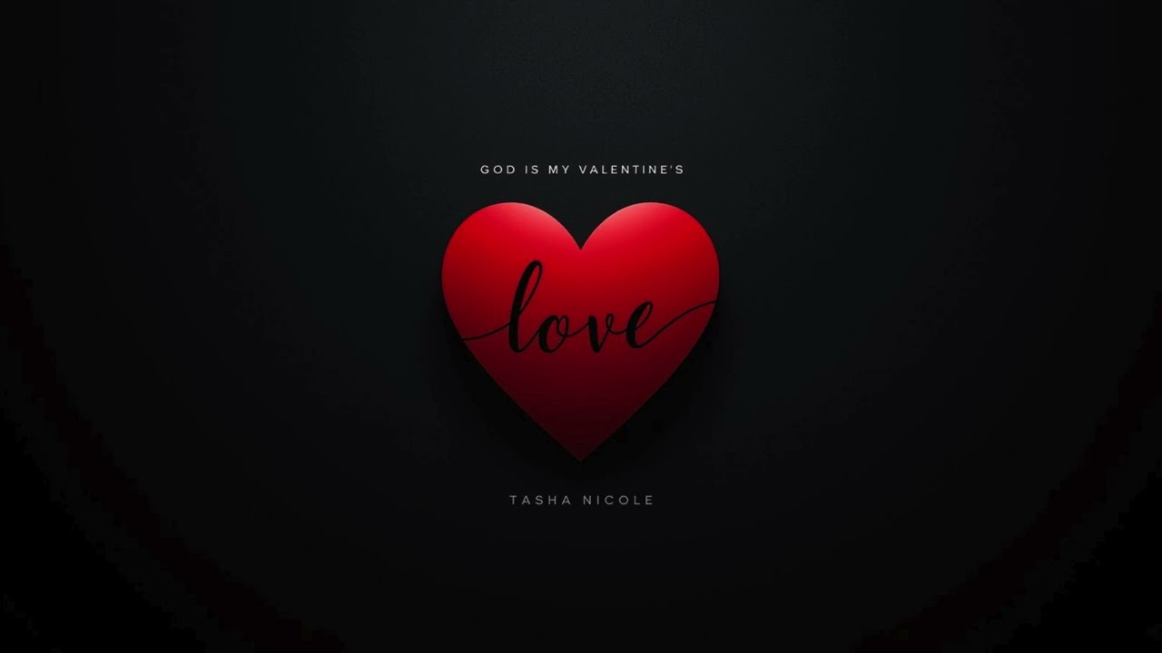 God is My Valentine's