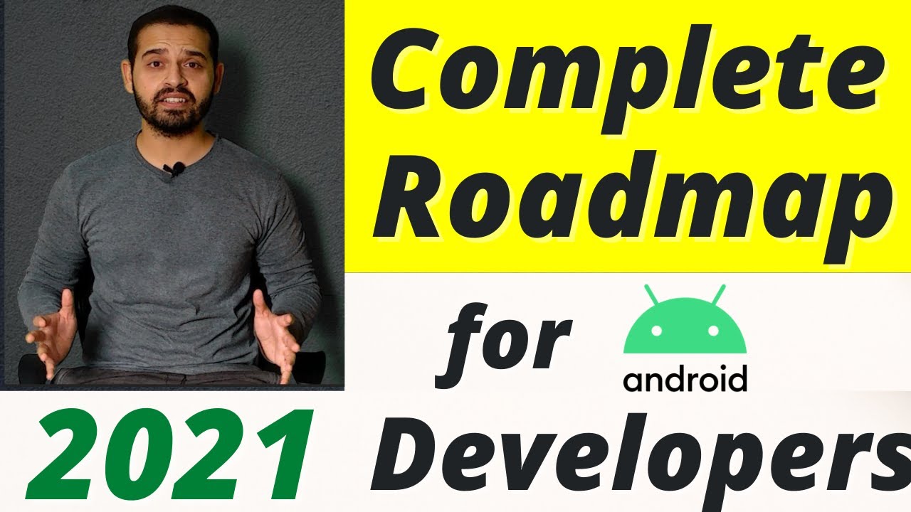 Roadmap to Begin with Android App Development 2021 | Beginner to PRO | By Yash Nagayach