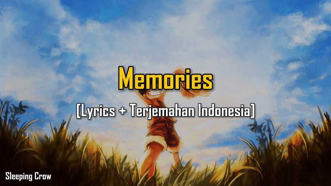 One Piece ED 1 | Memories - Maki Otsuki [Lyrics + Terjemahan Indonesia]