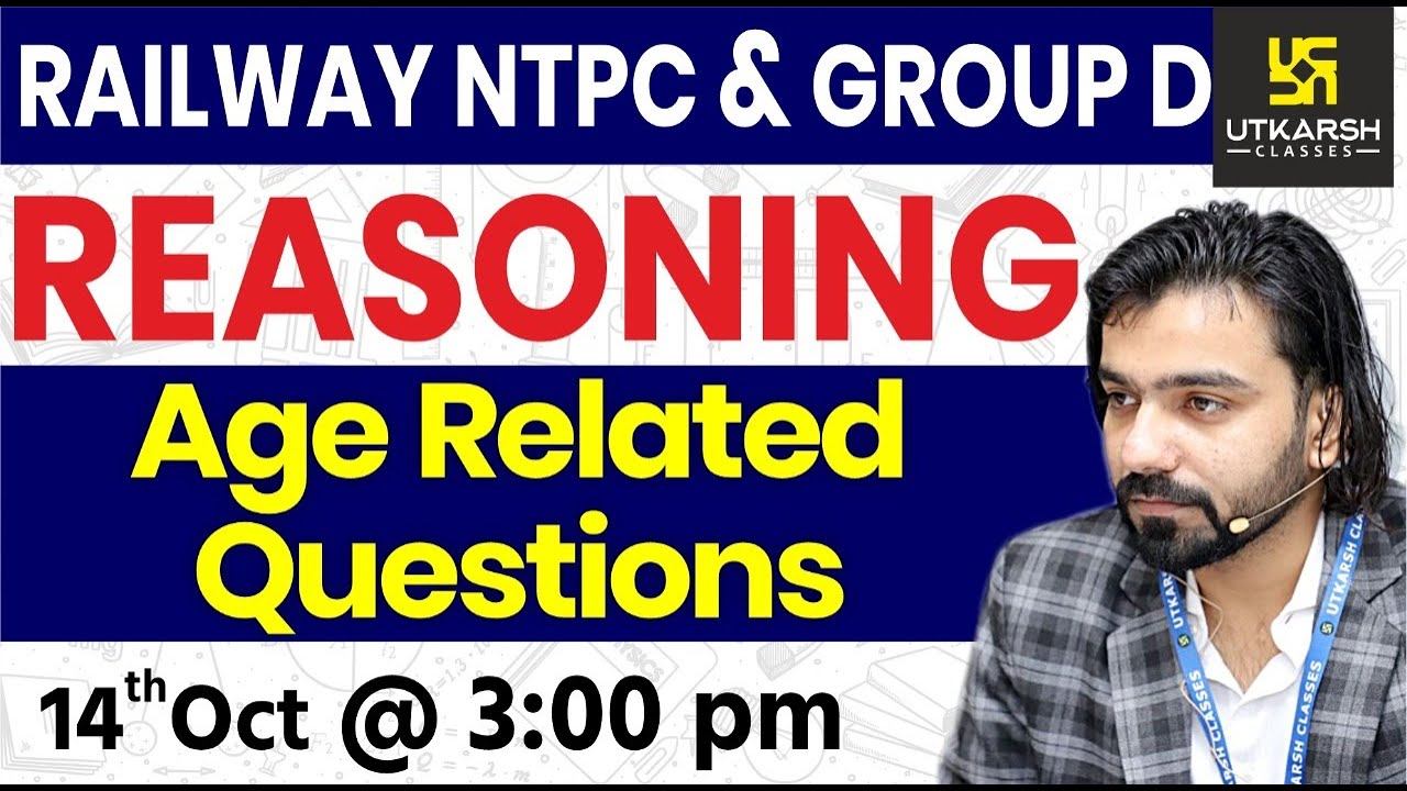 Railway NTPC & Group D | Age Related Questions | Reasoning Short Tricks | By Akshay Sir |
