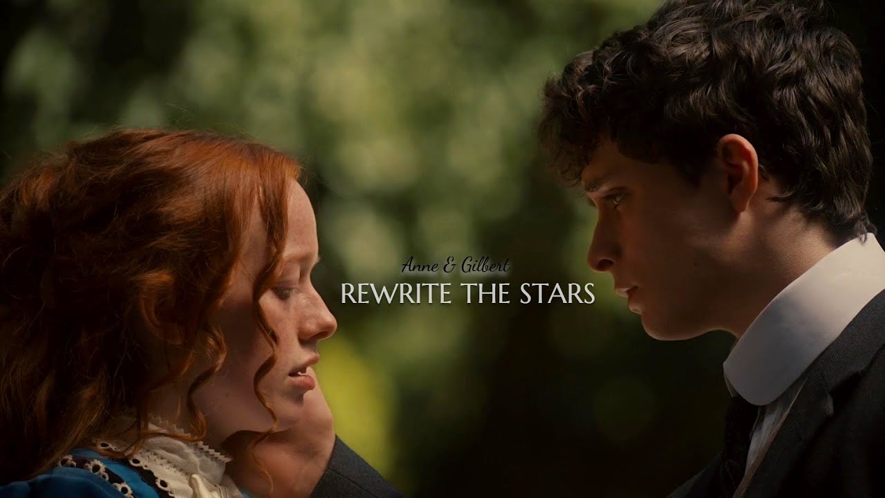 Anne & Gilbert || Rewrite the stars