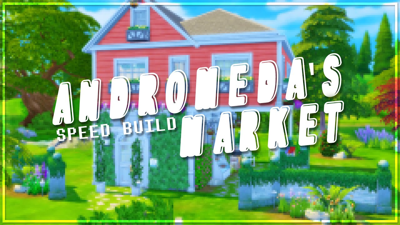 Sims 4: SPEED BUILD | Andromeda's Market