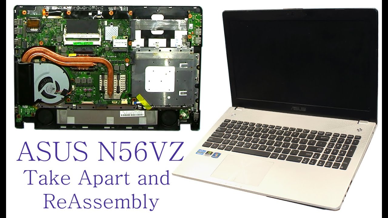 ASUS N56VZ Take Apart and Reassemble