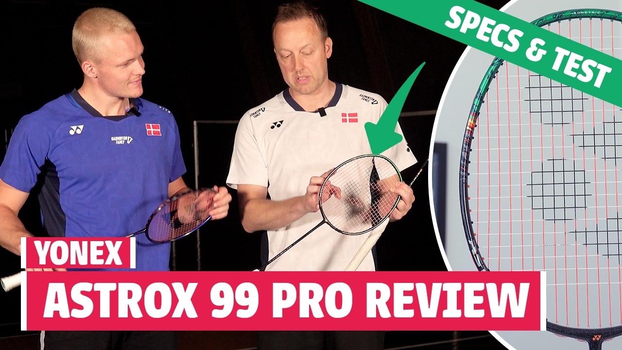 Обзор Yonex Astrox 99 3-го поколения – характеристики и тест на корте