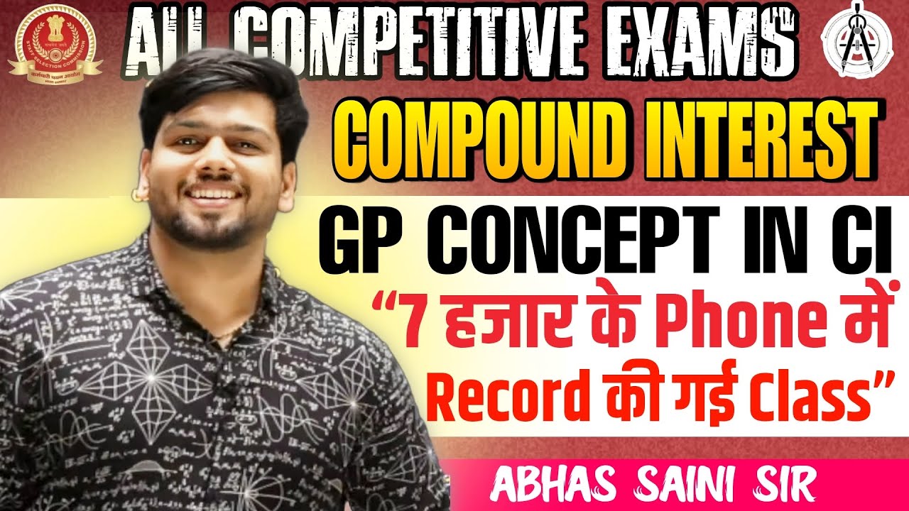 Compound Interest | G.P in C.I | Best Shortcut Trick | Verbal Math by Abhas Saini | SSC IBPS CAT etc