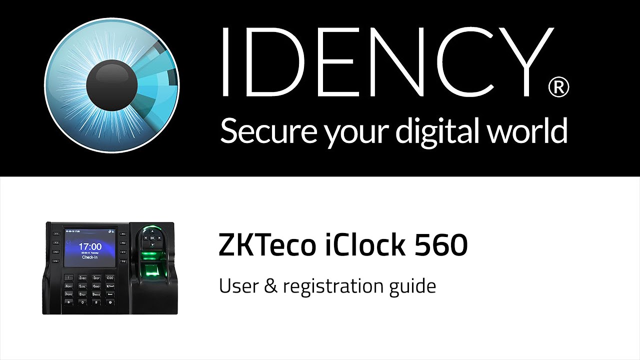 Idency: ZKTeco iClock 560 User & Registration Guide