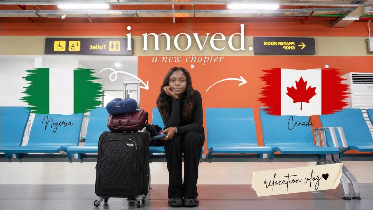 Я переехала из Нигерии🇳🇬 в Канаду🇨🇦 | подготовка к путешествию, прощания и новые начинания