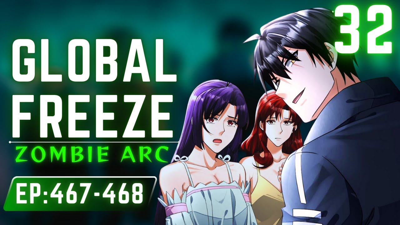 [32] TAGALOG Global Freeze 467-468 | Episode | Manhwa recap 2024