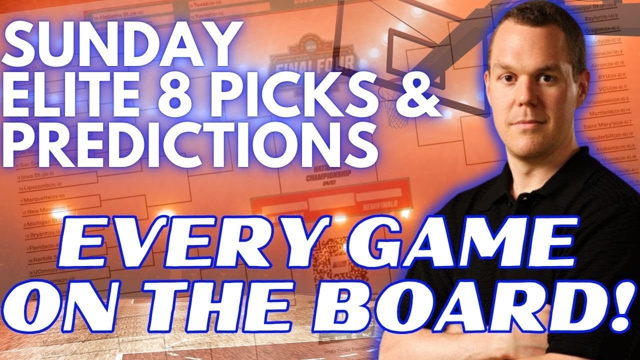 PICKS ON EVERY NCAA ELITE 8 GAME ON THE BOARD! 2025 NCAA Tournament Picks & Predictions 3/30/25
