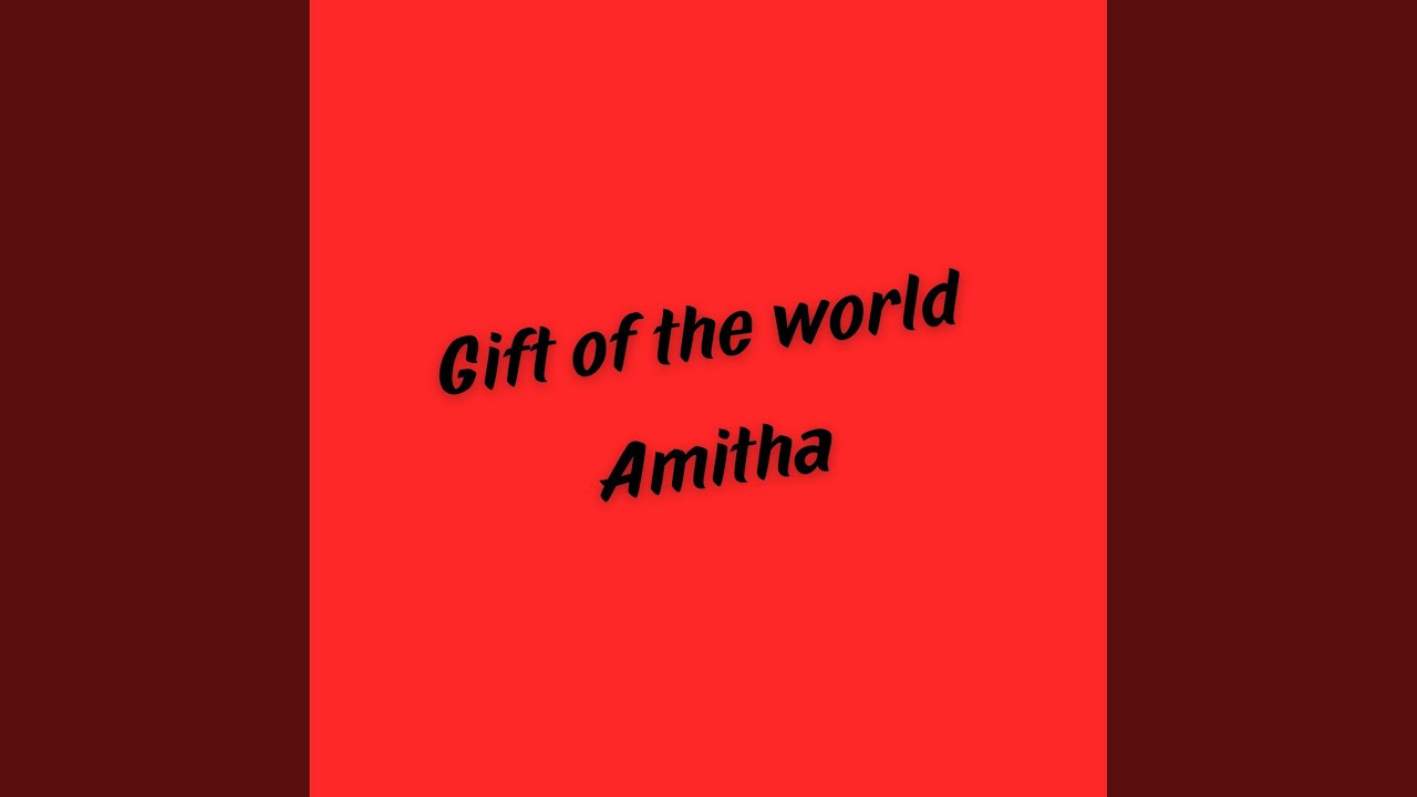 Gift of the World