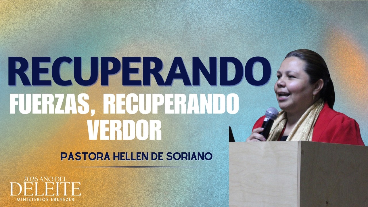 Recobrando Fuerzas Recobrando Verdor 13/02/2026