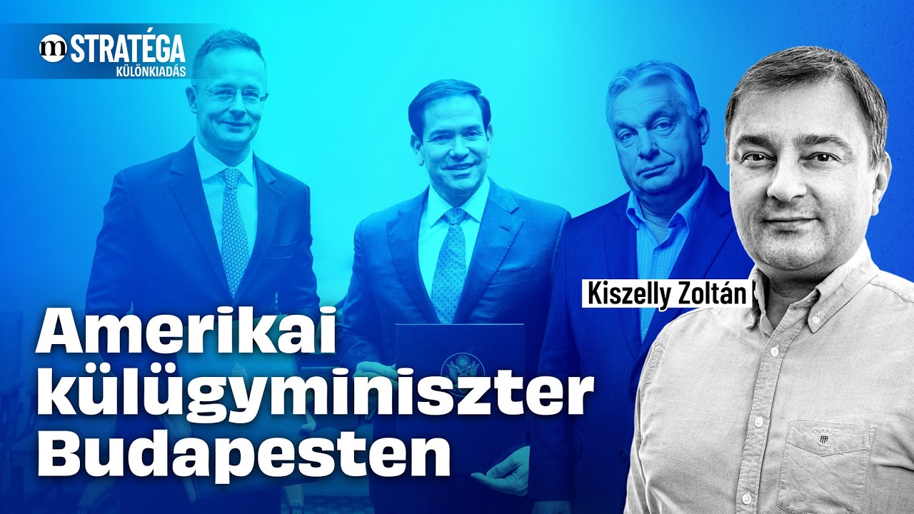 Rubio: Amerika Orbán Viktort támogatja – Stratéga Extra: Kiszelly Zoltán
