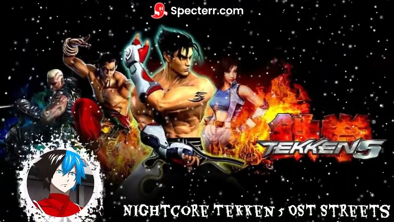 Nightcore Tekken 5 OST Streets