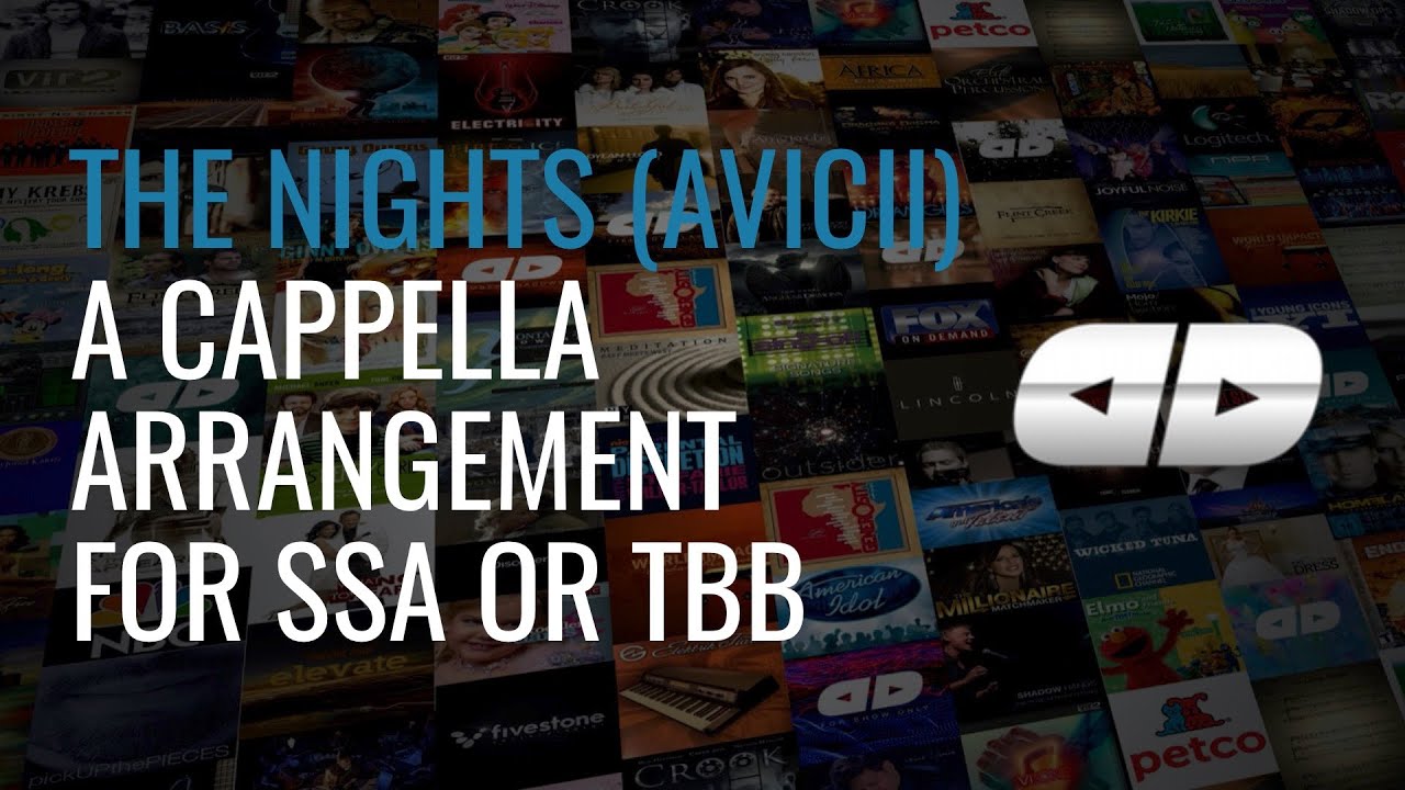 The Nights (Avicii): A Cappella Arrangement for SSA