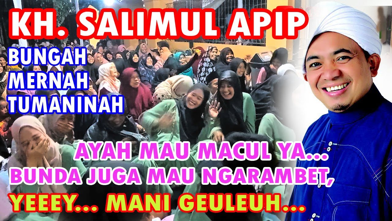 BIKIN GERRR... JAMA'AH. CERAMAH KH.SALIMUL APIP, KOCAK ABIS...