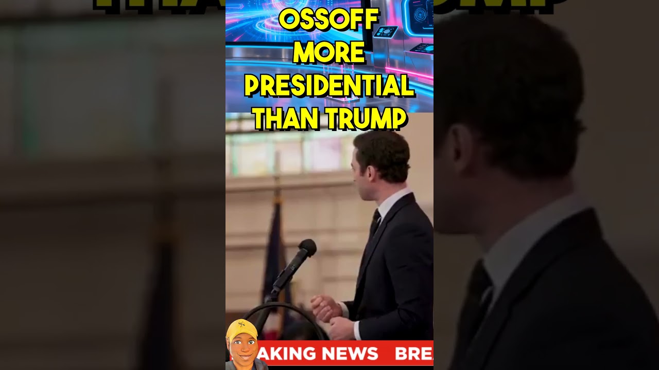 OSSOFF MORE PRESIDENTIAL THAN TRUMP