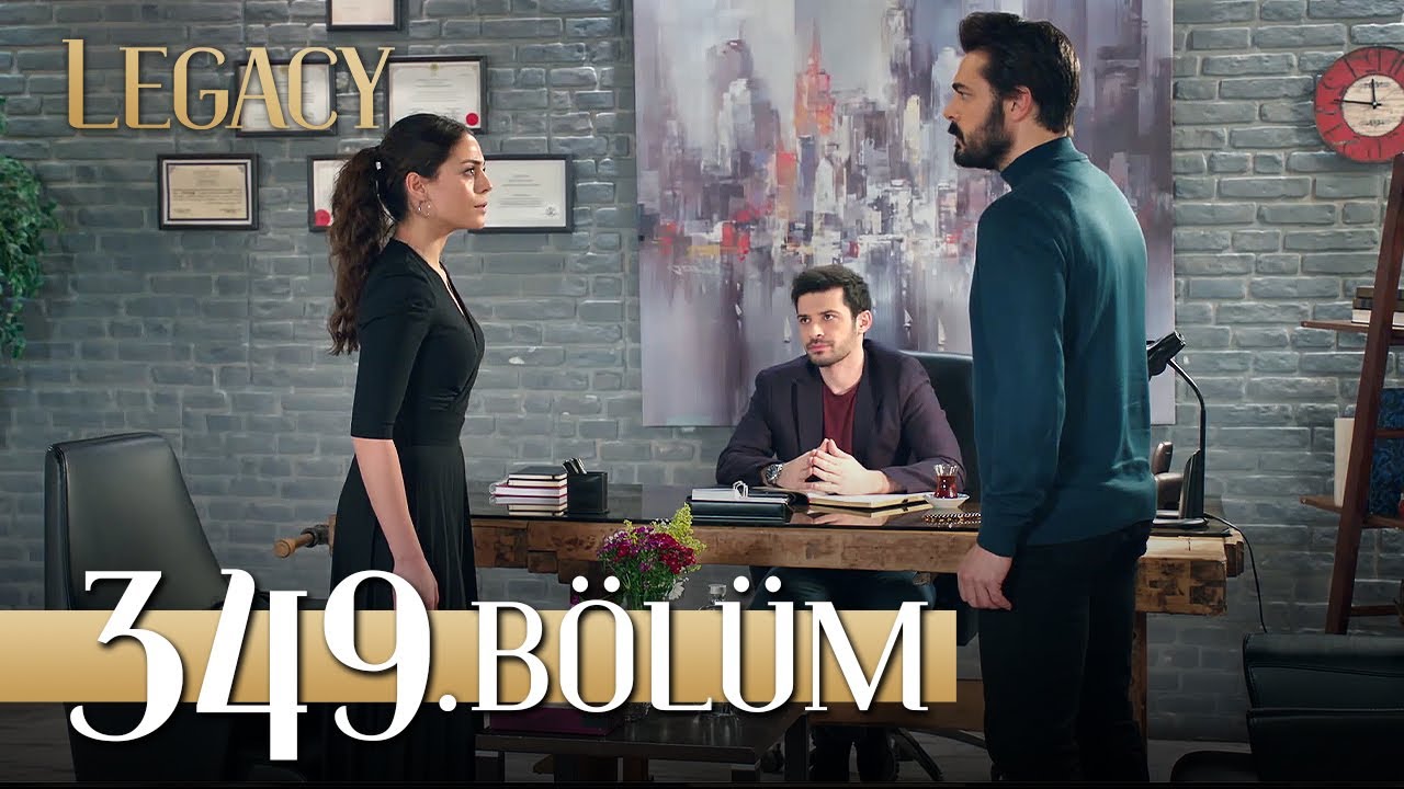 Emanet 349. Bölüm | Legacy Episode 349