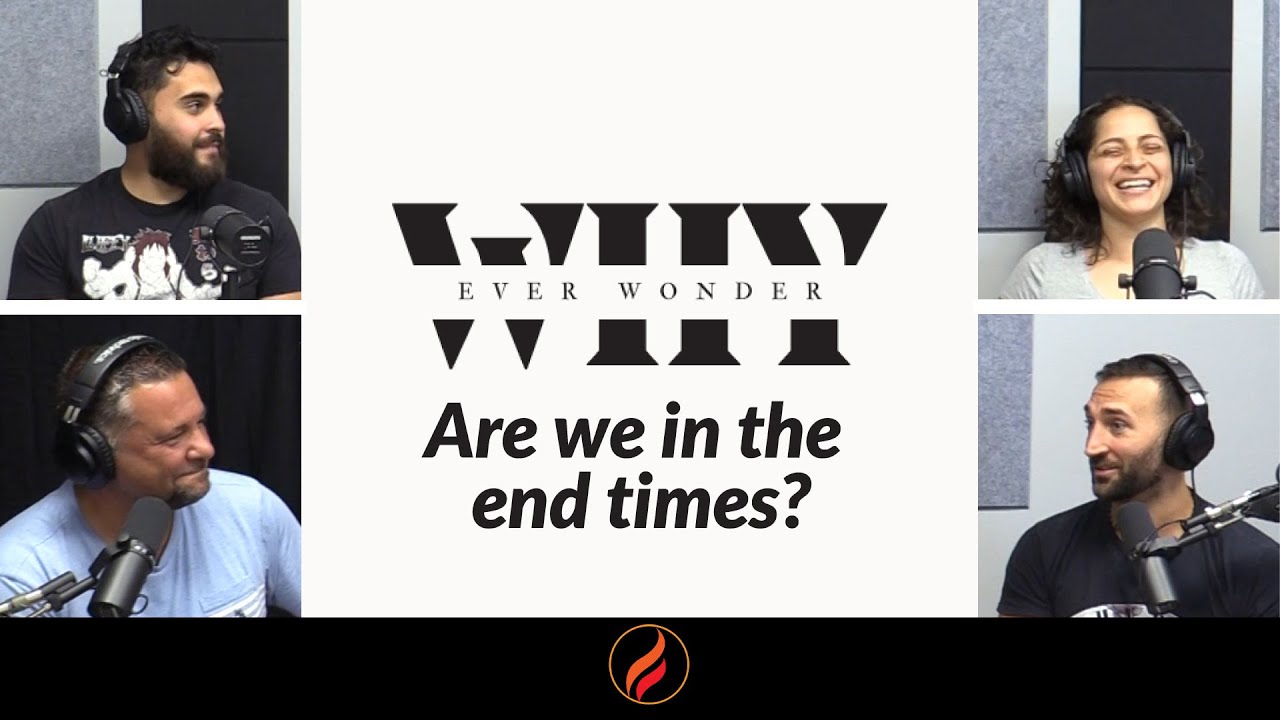Are we in the end times? When will Jesus return. When is the rapture | Ever Wonder Why | EP. 19