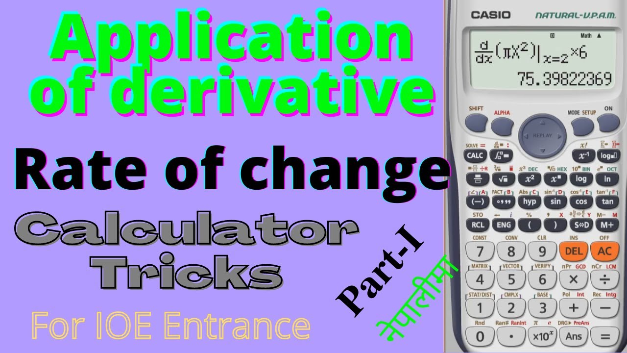 Rate of change | Application of derivative | part-I | Calculator Tricks | For IOE entrance