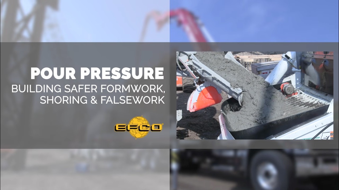 Pour Pressure Safety | Part 1: Building Safer Formwork, Shoring & Falsework &ndash; EFCO Corp