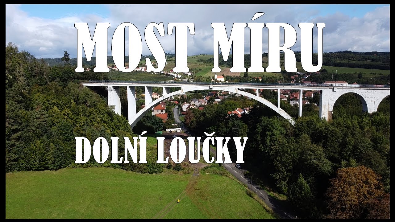 Most Míru Dolní Loučky