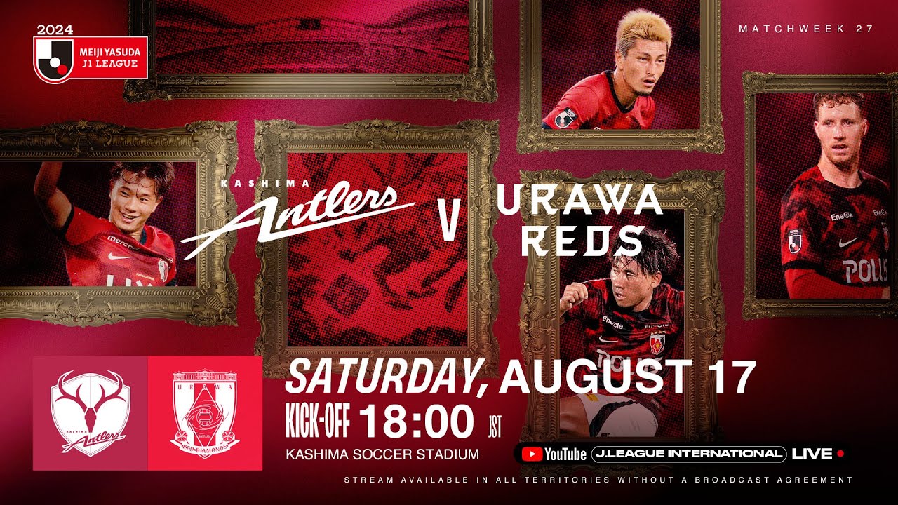 LIVE FOOTBALL FROM JAPAN | Kashima Antlers vs Urawa Reds | 2024 J1 League | MW 27