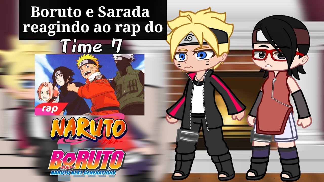 Boruto e Sarada reagindo ao Rap do TIME 7 (Gacha Club)