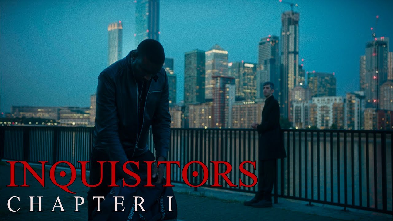 INQUISITORS - CHAPTER 1  (AWARD-WINNING UK WEB SERIES)