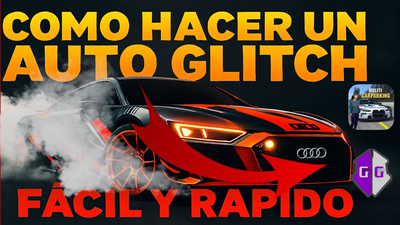 Cómo hacer un Glitch en Car Parking, Fácil y Rápido 🔥