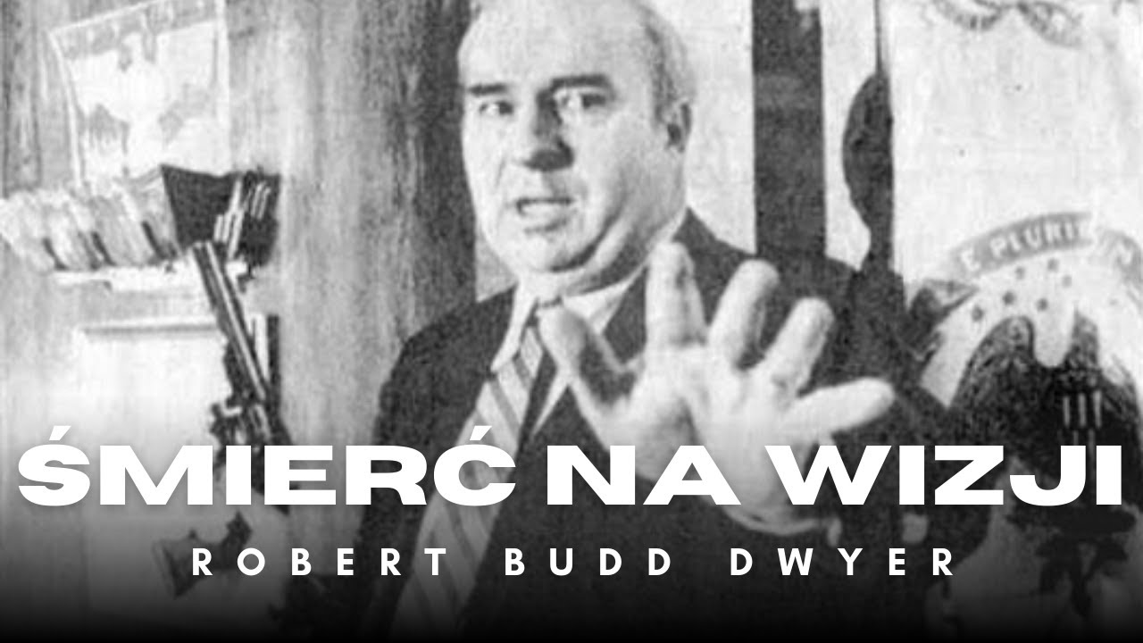 ŚMIERĆ na Żywo | Historia - Robert Budd Dwyer
