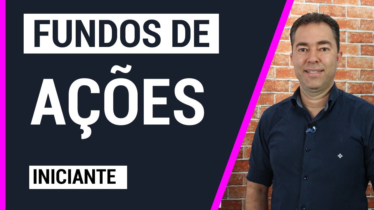 Como investir em fundos de ações? Educação Financeira