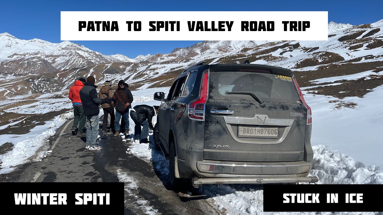 Patna to Spiti Valley Road Trip in Mahindra Scorpio N | 4x4 Stuck in Ice