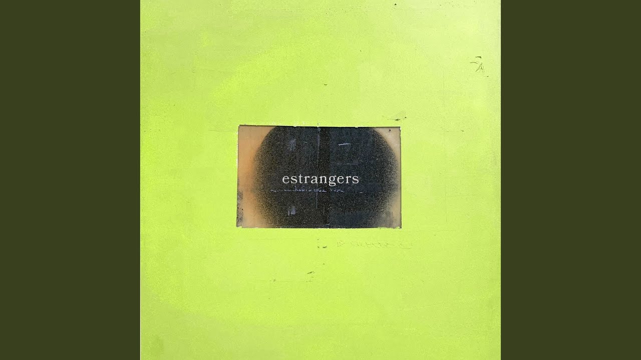 Estrangers