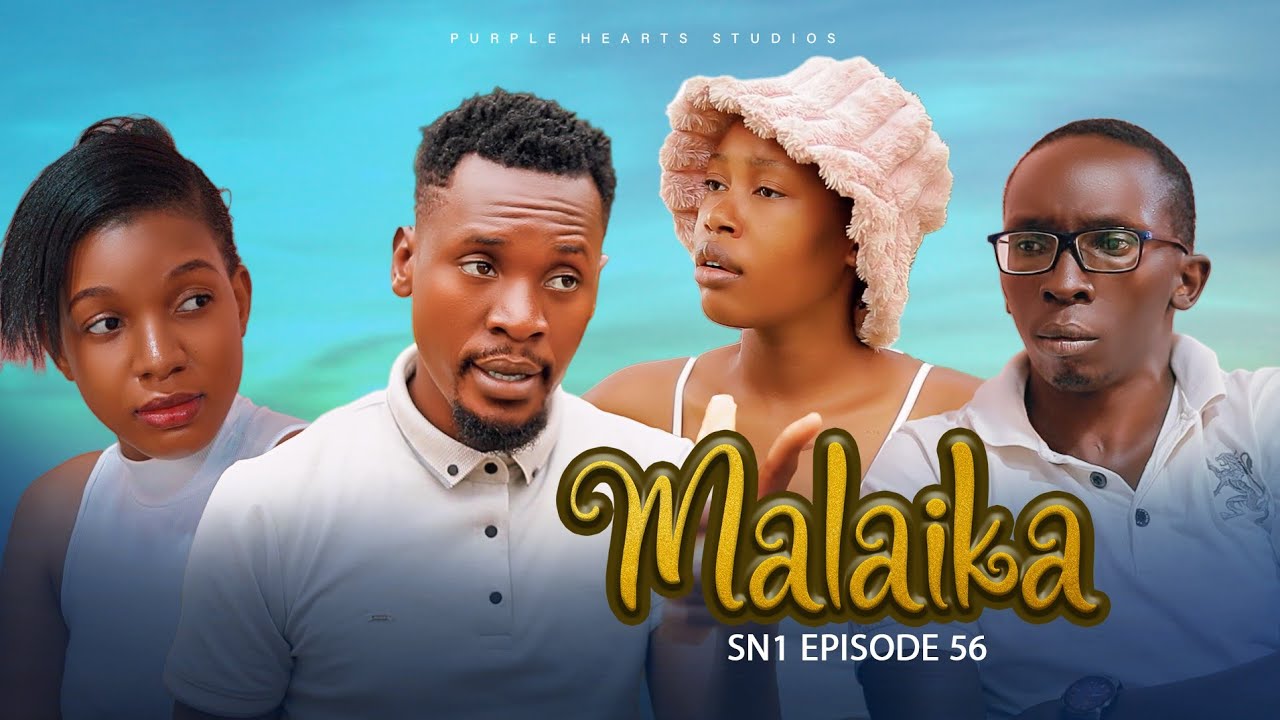 MALAIKA SN1 EPISODE 56 @PurpleHeartstv2 @pizmallonofficial