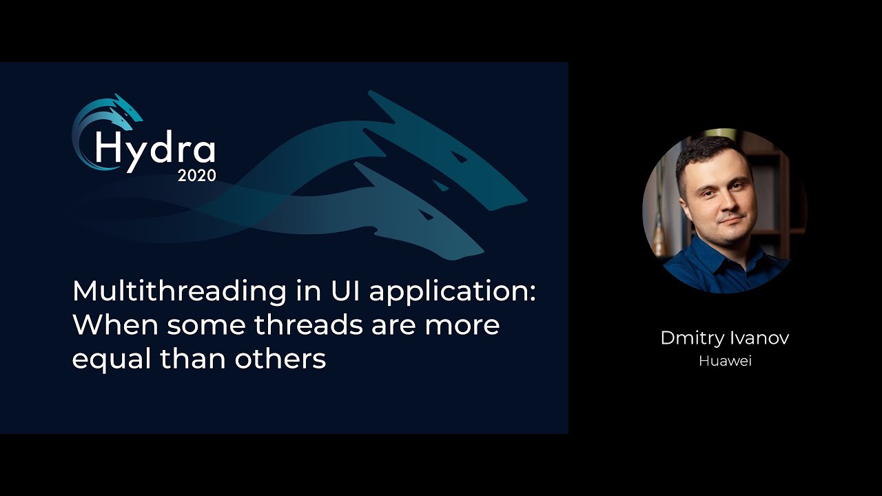 Dmitry Ivanov &mdash; Multithreading in UI application: When some threads are more equal than others