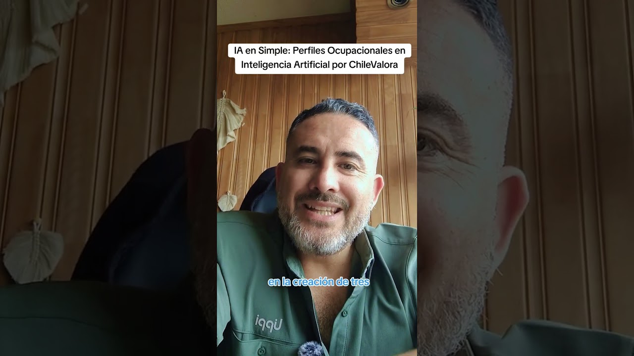 IA en Simple: Perfiles Ocupacionales en Inteligencia Artificial por ChileValora
