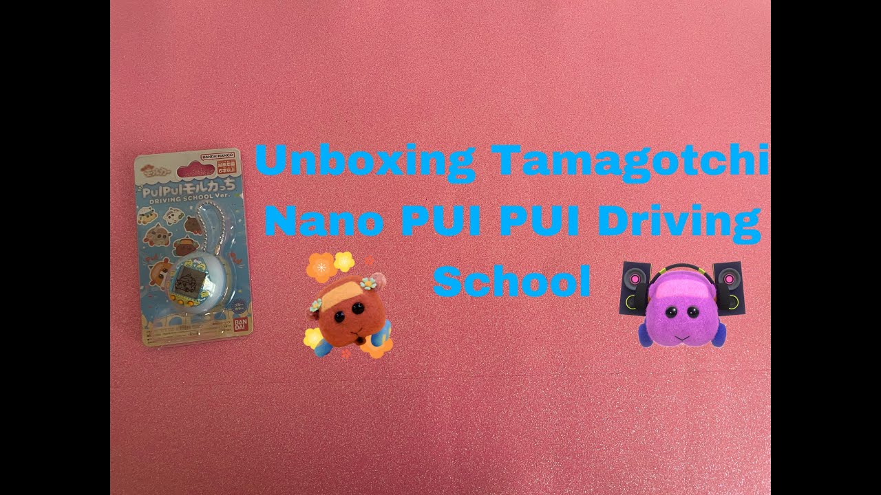 Unboxing Tamagotchi Nano PUI PUI Driving School [ITA]
