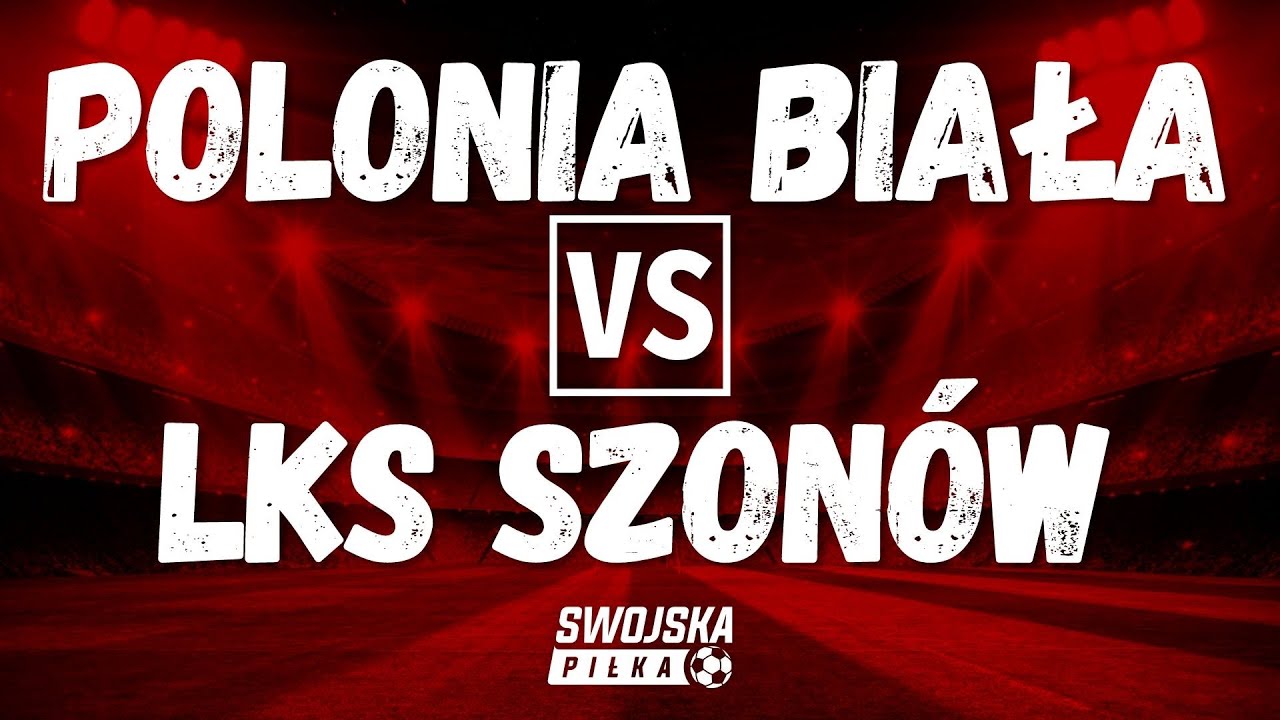 A KLASA: LKS POLONIA BIAŁA 🆚️ LKS SZONÓW (SKRÓT MECZU)