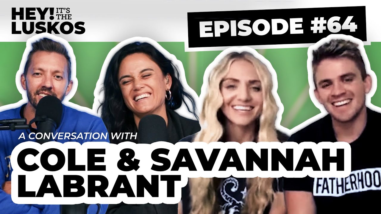 A Conversation with Cole and Sav LaBrant | Hey! It's the Luskos Ep. 64