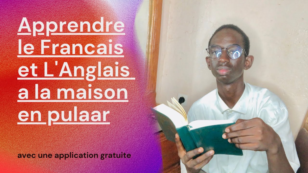 Apprendre le français et l'anglais à la maison tout seul en poular avec une application